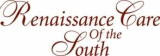 Renaissance Care of the South