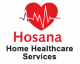 Hosana Home Healthcare Services